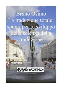 Baixar La traduzione totale: spunti per lo sviluppo della scienza della traduzione pdf, epub, eBook