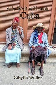 Baixar Alle Welt will nach Cuba (German Edition) pdf, epub, eBook