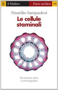Baixar Le cellule staminali (Farsi un’idea) pdf, epub, eBook