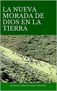 Baixar LA NUEVA MORADA DE DIOS EN LA TIERRA (Spanish Edition) pdf, epub, eBook