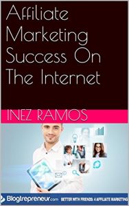 Baixar Affiliate Marketing Success On The Internet (English Edition) pdf, epub, eBook