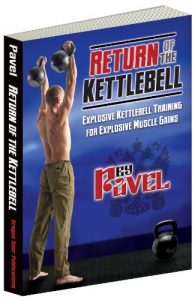 Baixar Return of the Kettlebell: Explosive Kettlebell Training for Explosive Muscle Gains (English Edition) pdf, epub, eBook