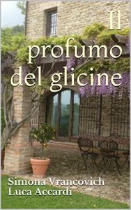 Baixar Il profumo del glicine (Italian Edition) pdf, epub, eBook