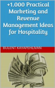 Baixar +1.000 Practical Marketing and Revenue Management Ideas for Hospitality (English Edition) pdf, epub, eBook