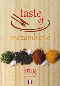 Baixar Taste of Mozambique: Recipe Book Video Blog (French Edition) pdf, epub, eBook