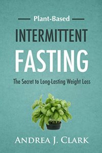 Baixar Intermittent Fasting: The Secret to Long-Lasting Weight Loss (English Edition) pdf, epub, eBook