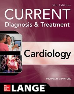 Baixar Current Diagnosis and Treatment Cardiology, Fifth Edition pdf, epub, eBook