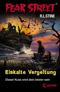 Baixar Fear Street 24 – Eiskalte Vergeltung (German Edition) pdf, epub, eBook