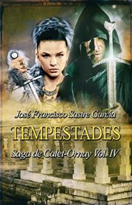 Baixar Tempestades: Saga de Calet-Ornay vol. 4 (Spanish Edition) pdf, epub, eBook