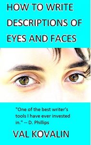 Baixar How to Write Descriptions of Eyes and Faces (English Edition) pdf, epub, eBook