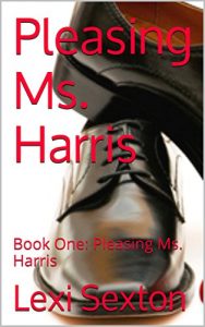 Baixar Pleasing Ms. Harris: Book One: Pleasing Ms. Harris (English Edition) pdf, epub, eBook