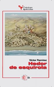 Baixar Hedor de esquirola (Cronicas apatridas) pdf, epub, eBook