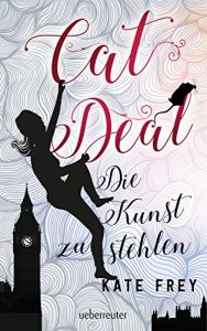 Baixar Cat Deal: Die Kunst zu stehlen (German Edition) pdf, epub, eBook