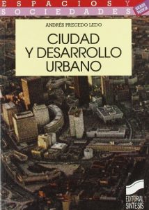 Baixar Ciudad y desarrollo urbano (Espacios y sociedades. Mayor) pdf, epub, eBook