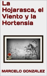 Baixar La Hojarasca, el Viento y la Hortensia (Spanish Edition) pdf, epub, eBook