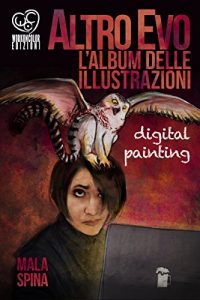 Baixar Altro Evo, l’Album delle illustrazioni: Digital painting, sword and sorcery fantasy art book (Italian Edition) pdf, epub, eBook