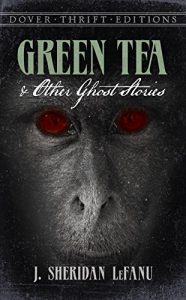 Baixar Green Tea and Other Ghost Stories (Dover Thrift Editions) pdf, epub, eBook