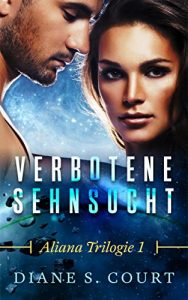 Baixar Verbotene Sehnsucht: Aliana Trilogie 1 (German Edition) pdf, epub, eBook