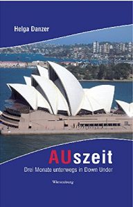Baixar AUszeit – Drei Monate unterwegs in Down Under (German Edition) pdf, epub, eBook
