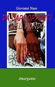 Baixar Da capi opposti del mondo (Italian Edition) pdf, epub, eBook