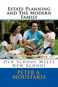Baixar Estate Planning and The Modern Family: Old School Meets New School (English Edition) pdf, epub, eBook