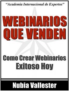 Baixar Webinarios Que Venden – Como Crear Seminarios Exitosos Para Tu Negocio Por Internet (Spanish Edition) pdf, epub, eBook