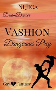 Baixar Vashion- Dangerous Prey: Dreamdancer 1 / Gay Fantasy (German Edition) pdf, epub, eBook