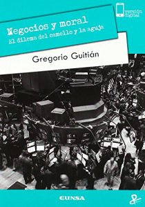 Baixar Negocios y moral: El dilema del camello y la aguja (Persona y cultura) (Spanish Edition) pdf, epub, eBook