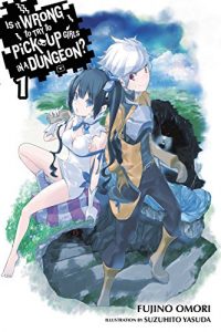 Baixar Is It Wrong to Try to Pick Up Girls in a Dungeon?, Vol. 1 (light novel) pdf, epub, eBook