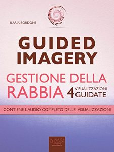 Baixar Guided Imagery. Gestione della rabbia: 4 visualizzazioni guidate (Italian Edition) pdf, epub, eBook