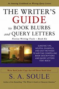 Baixar The Writer’s Guide to Book Blurbs and Query Letters (Fiction Writing Tools 6) (English Edition) pdf, epub, eBook