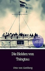 Baixar Die Helden von Tsingtau (German Edition) pdf, epub, eBook