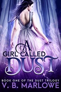 Baixar A Girl Called Dust: Book One of the Dust Trilogy (English Edition) pdf, epub, eBook