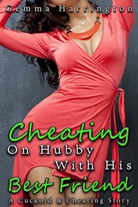 Baixar Cheating On Hubby With His Best Friend: A Cuckold And Cheating Story (English Edition) pdf, epub, eBook