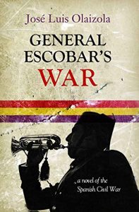 Baixar General Escobar’s War: A Novel of the Spanish Civil War pdf, epub, eBook