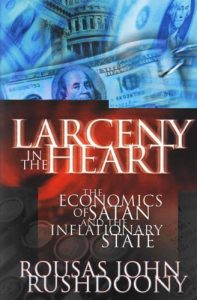 Baixar Larceny in the Heart: The Economics of Satan and the Inflationary State (English Edition) pdf, epub, eBook