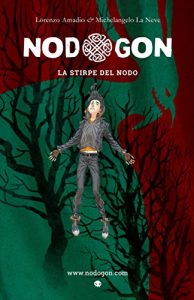 Baixar Nodogon: La Stirpe del Nodo (Italian Edition) pdf, epub, eBook