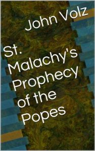 Baixar St. Malachy’s Prophecy of the Popes (English Edition) pdf, epub, eBook
