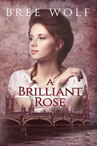 Baixar A Brilliant Rose: A Regency Romance (A Forbidden Love Novella Series Book 2) (English Edition) pdf, epub, eBook