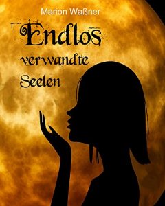Baixar Endlos verwandte Seelen (German Edition) pdf, epub, eBook