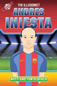 Baixar Andres Iniesta – The Illusionist (Heroes) pdf, epub, eBook