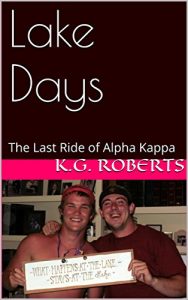 Baixar Lake Days: The Last Ride of Alpha Kappa (English Edition) pdf, epub, eBook