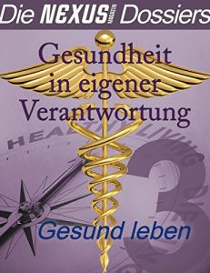 Baixar Dossier Gesund leben: Gesundheit in eigener Verantwortung: Gesund leben (German Edition) pdf, epub, eBook