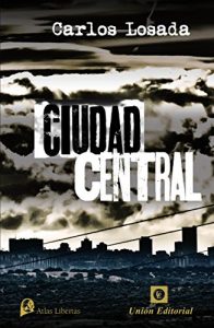 Baixar Ciudad Central (Atlas Libertas) (Spanish Edition) pdf, epub, eBook