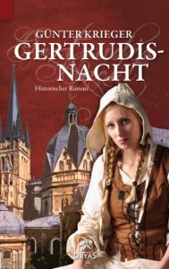Baixar Gertrudisnacht: Historischer Roman aus Aachen (German Edition) pdf, epub, eBook