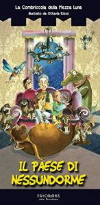 Baixar Il paese di Nessundorme (Le Torri Incantate) (Italian Edition) pdf, epub, eBook