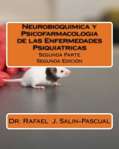 Baixar Neurobioquimica y Psicofarmacologia de las Enfermedades Psiquiatricas (Spanish Edition) pdf, epub, eBook