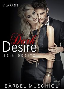 Baixar Dark Desire. Erotischer Roman: Sein Besitz (German Edition) pdf, epub, eBook
