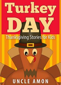Baixar Turkey Day (Thanksgiving Book for Kids): Thanksgiving Stories for Kids + Thanksgiving Jokes (Thanksgiving Story Book for Kids) (English Edition) pdf, epub, eBook