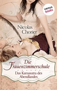 Baixar Die Frauenzimmerschule – Das Kamasutra des Abendlandes pdf, epub, eBook